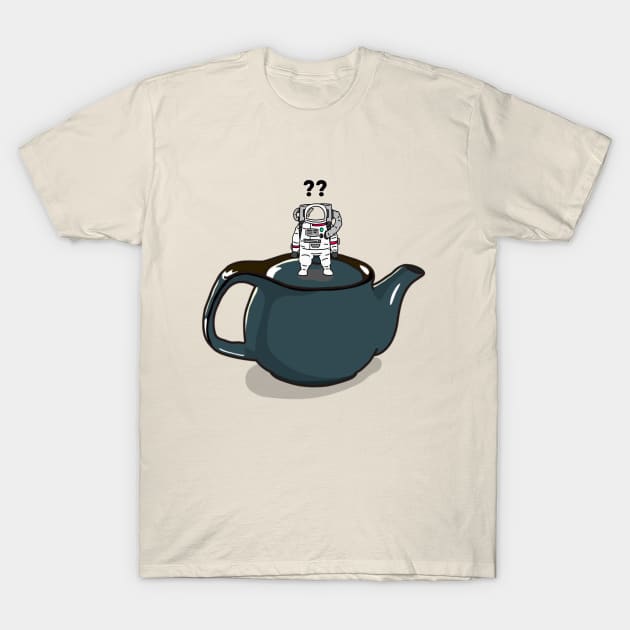 Astronaut, Space Cadet on a Tea Pot T-Shirt by Radi-SH